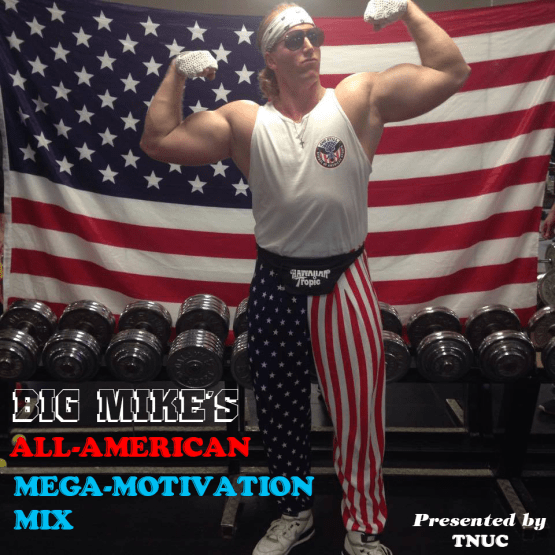big mike all american mega motivation mix FINAL white